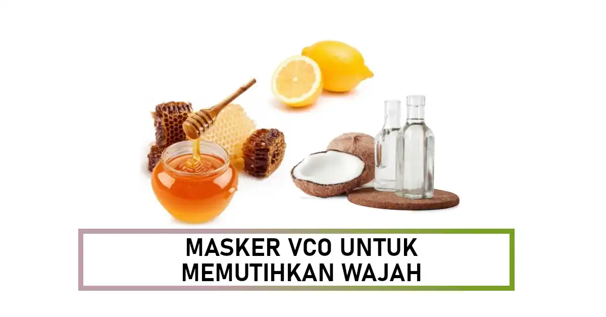 masker vco untuk memutihkan wajah